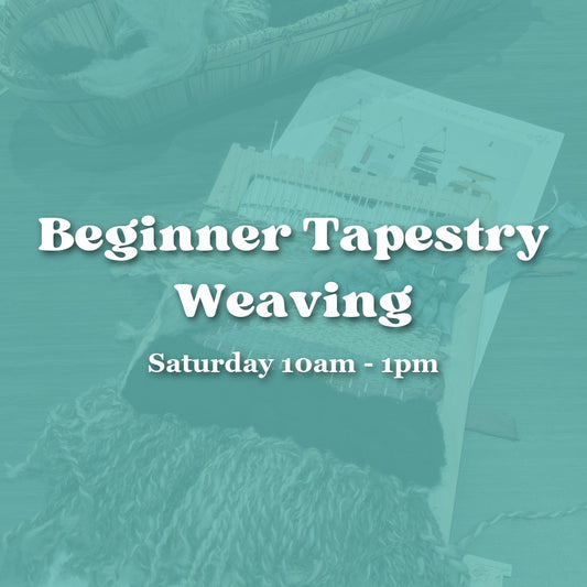 Beginner Tapestry Weaving — Saturday Morning