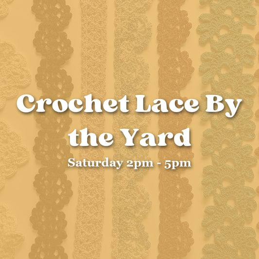 Crochet Lace By the Yard — Saturday Afternoon