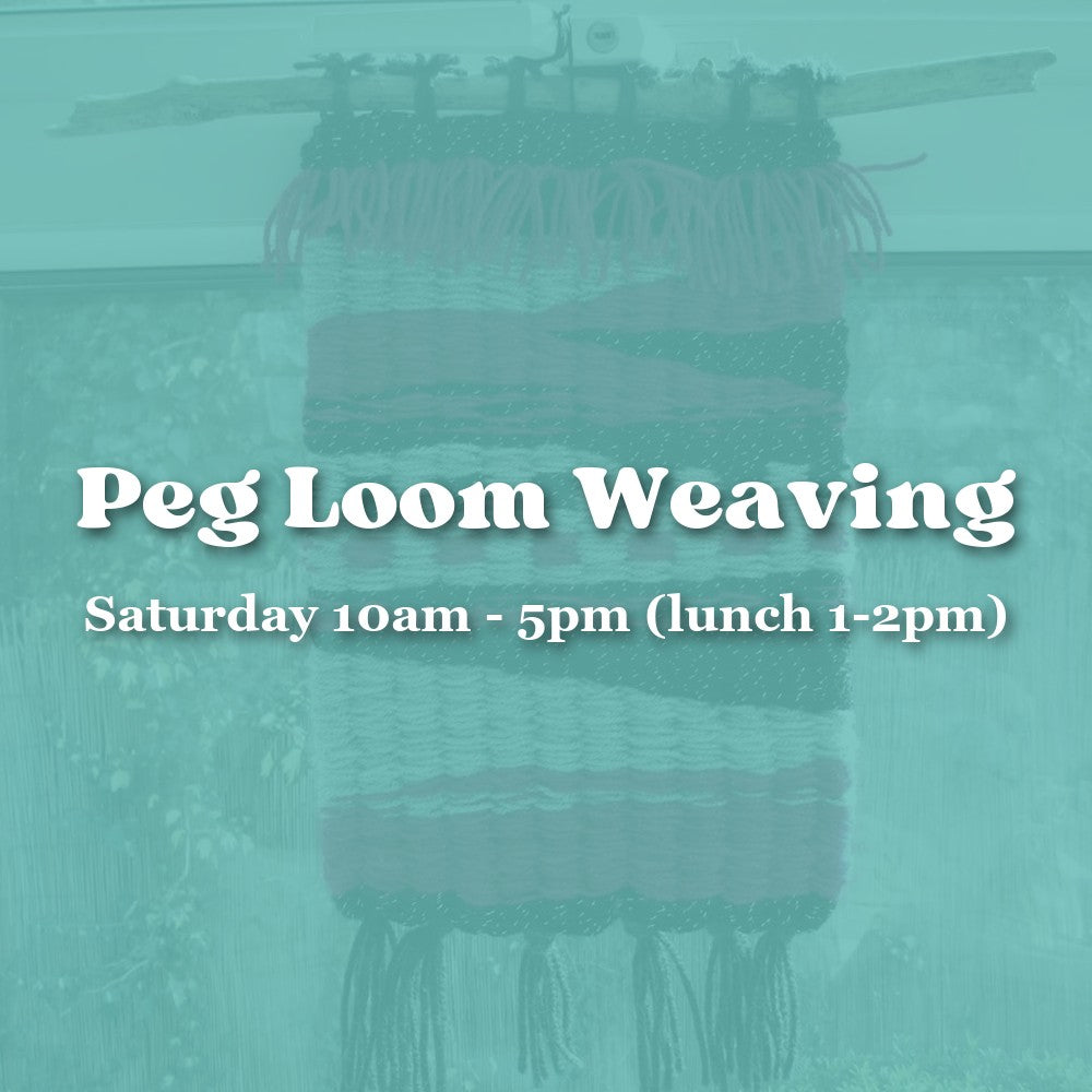 Peg-Loom Weaving — Saturday All Day