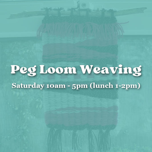 Peg-Loom Weaving — Saturday All Day